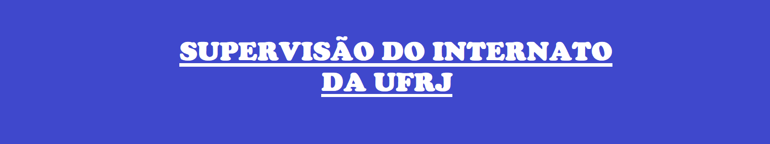 Supervisão semanal do internato da UFRJ